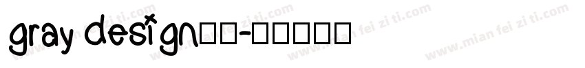 gray design字体字体转换